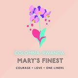 Mary's Finest (Mélange de torréfaction légère et moyenne)